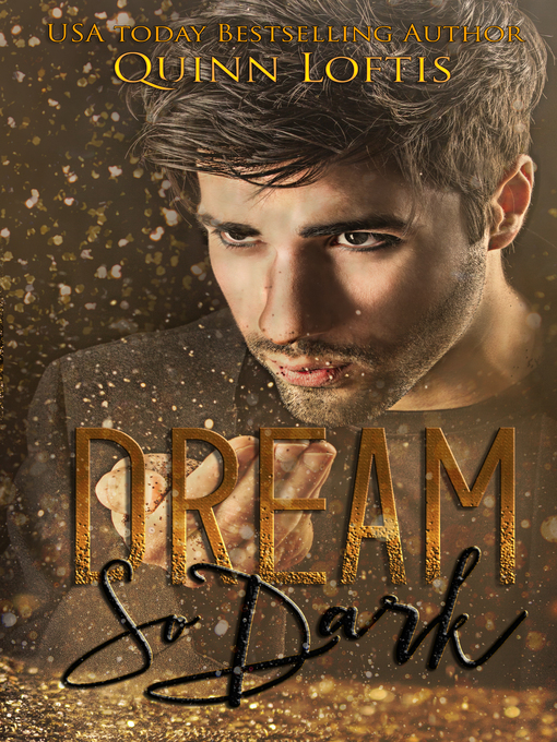 Title details for Dream So Dark by Quinn Loftis - Available